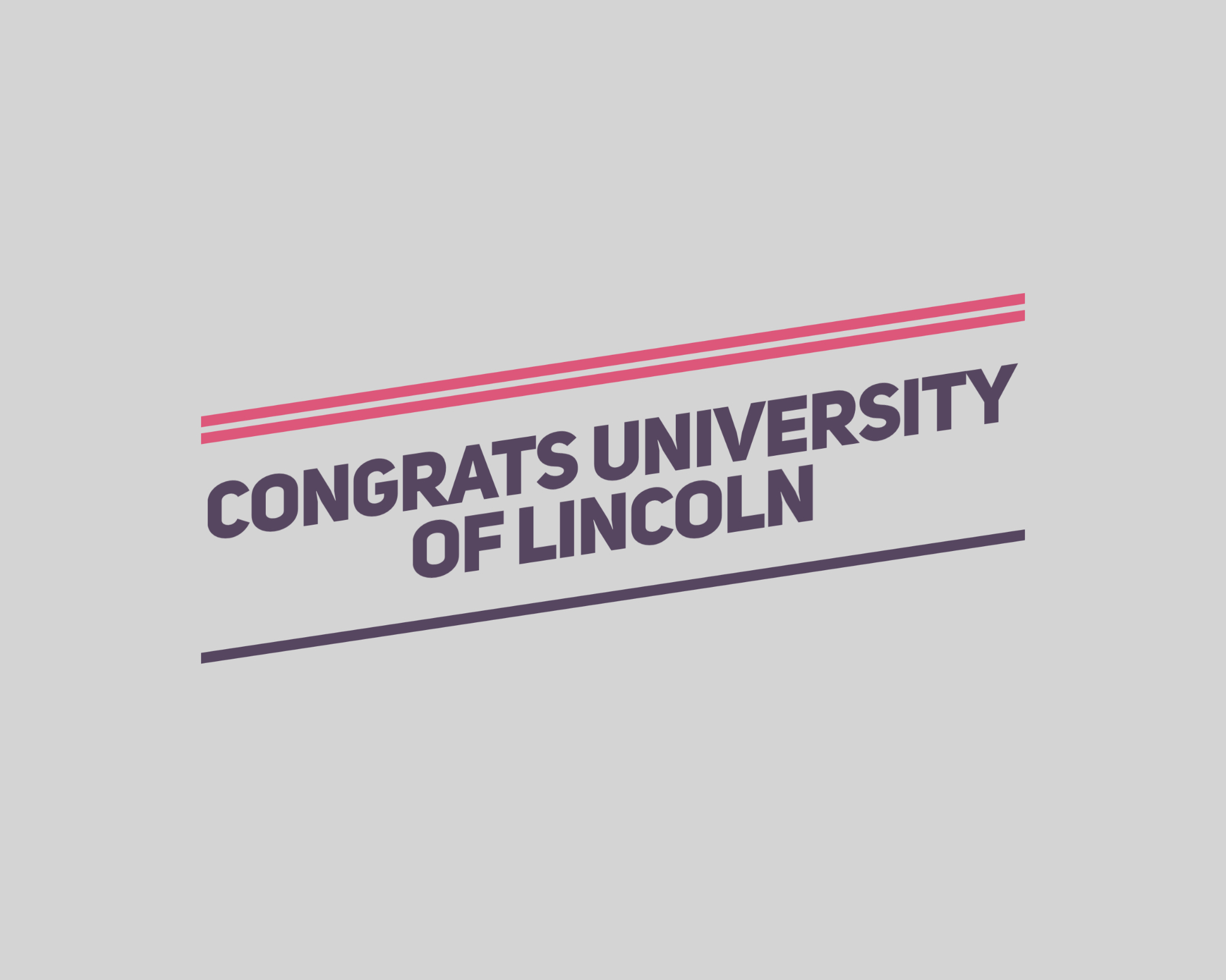 Congrats University of Lincoln